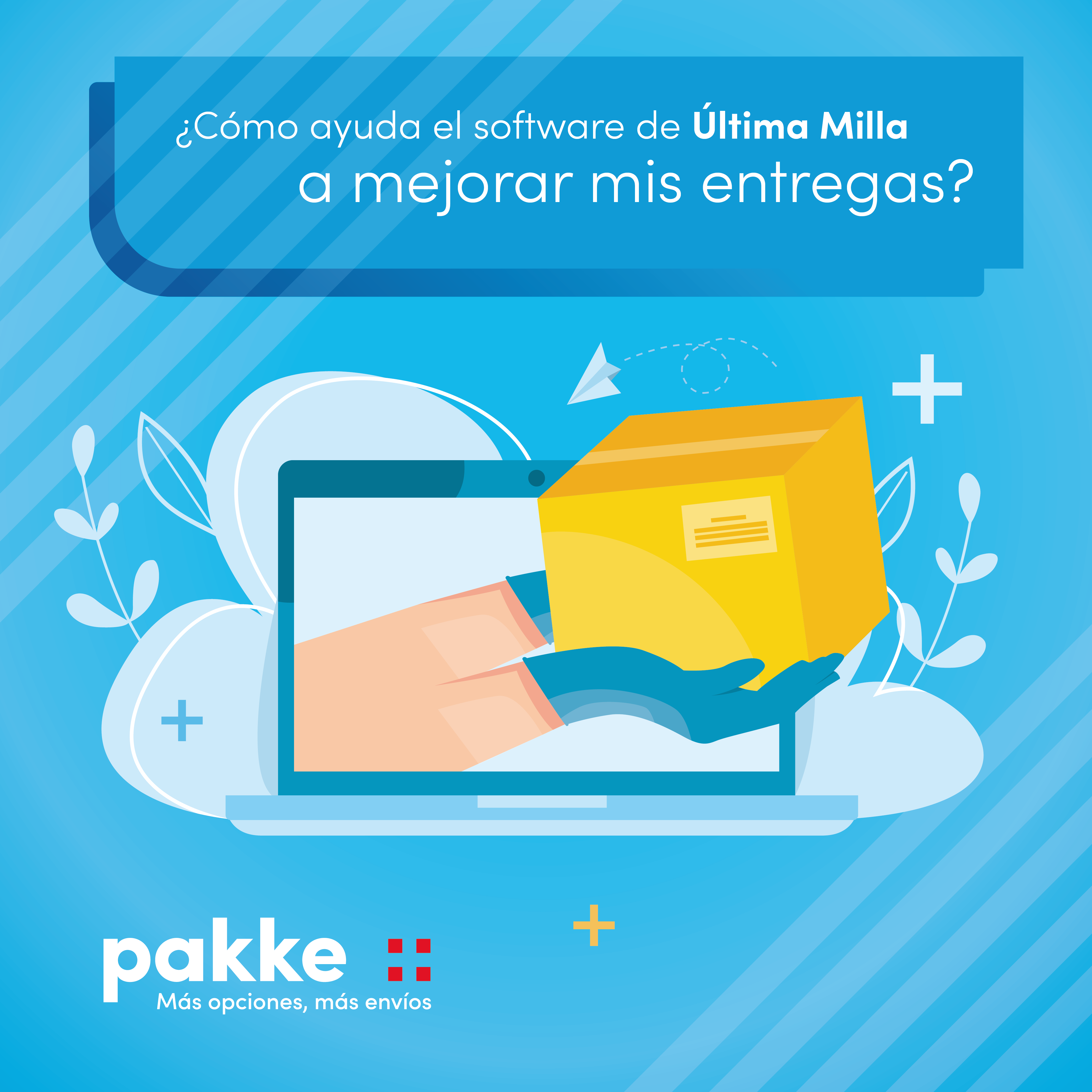 ¿cómo Ayuda El Software De Última Milla A Mejorar Mis Entregas Pakkeemk 4903